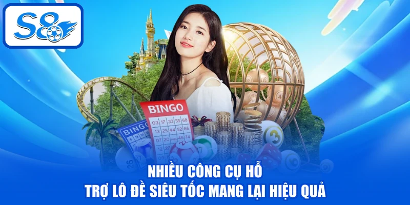 Lô Đề Siêu Tốc - 3 Loại Hình Chơi Phổ Biến Nhất Tại S8 4 Nhiều công cụ hỗ trợ lô đề siêu tốc mang lại hiệu quả